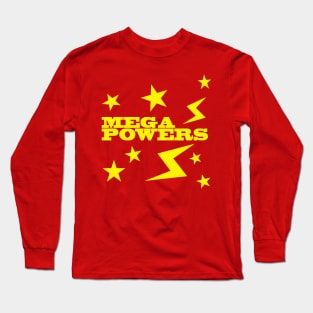 Mega Powers Long Sleeve T-Shirt